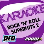 Zoom Karaoke - Rock 'N' Roll Superhits 2专辑