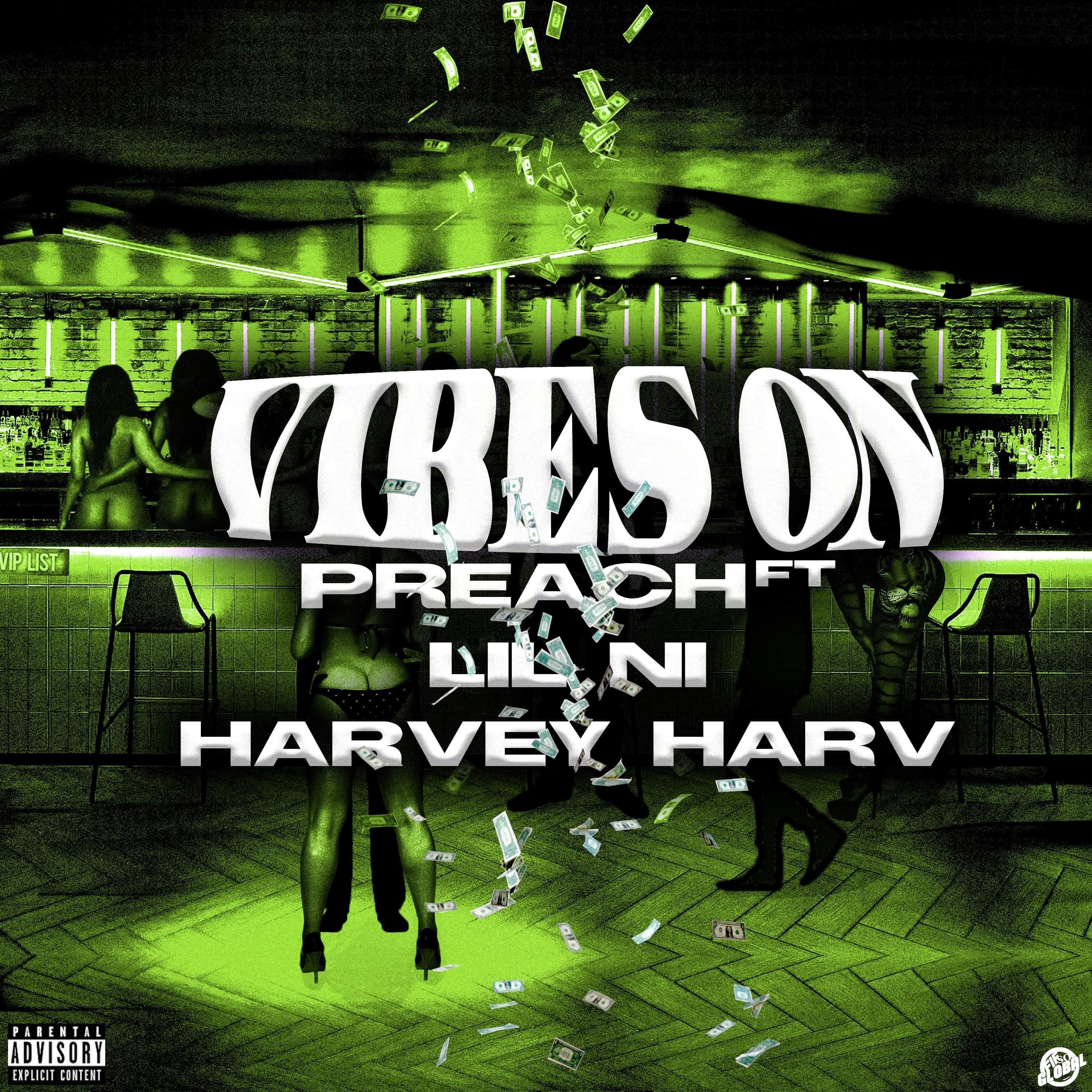 Big Preach - Vibes on (feat. LilNi & Harvey Harv)