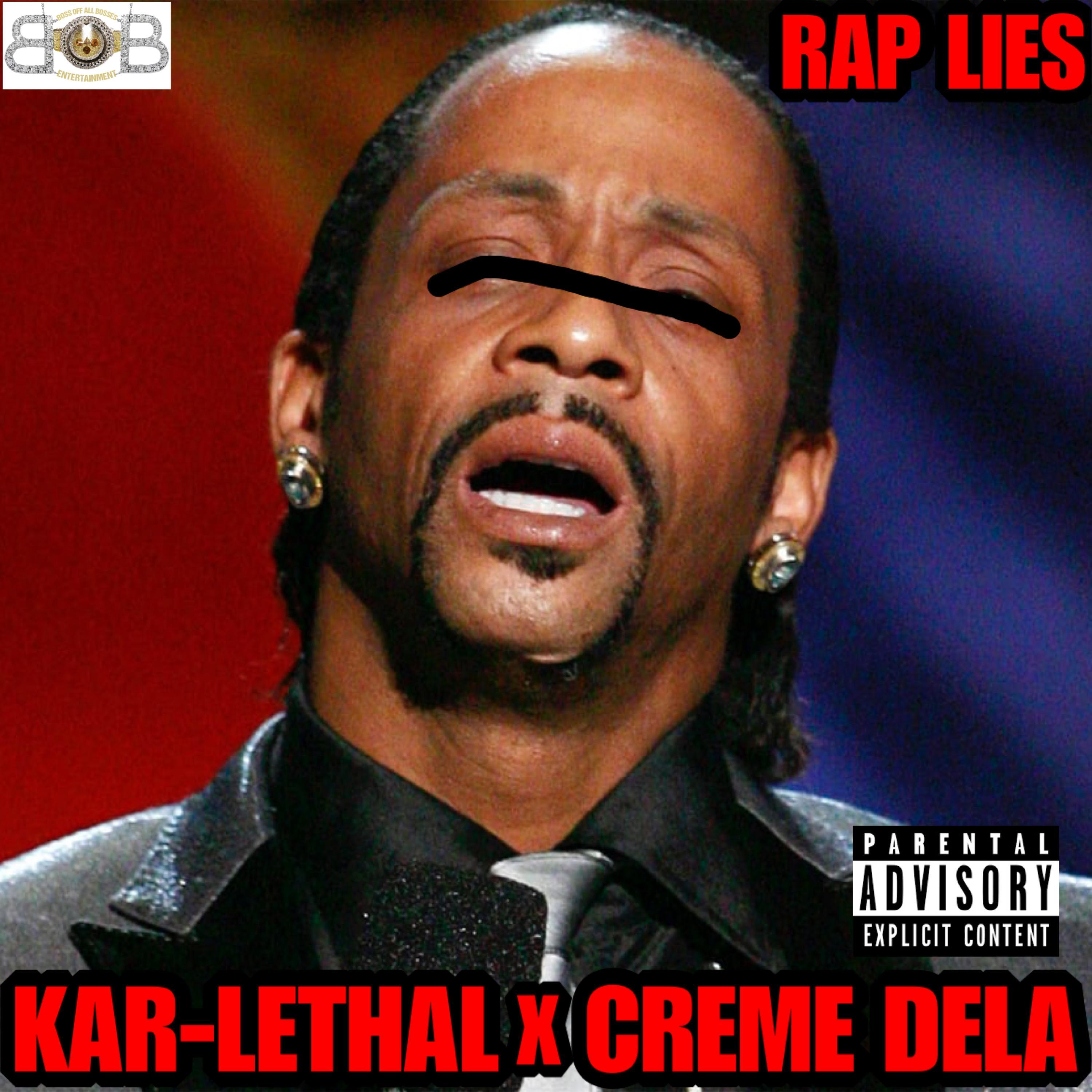 Rap Lies (feat. Katt Williams & Creme De La)