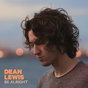 有和声伴奏Be Alright -Dean Lewis （降8半音）