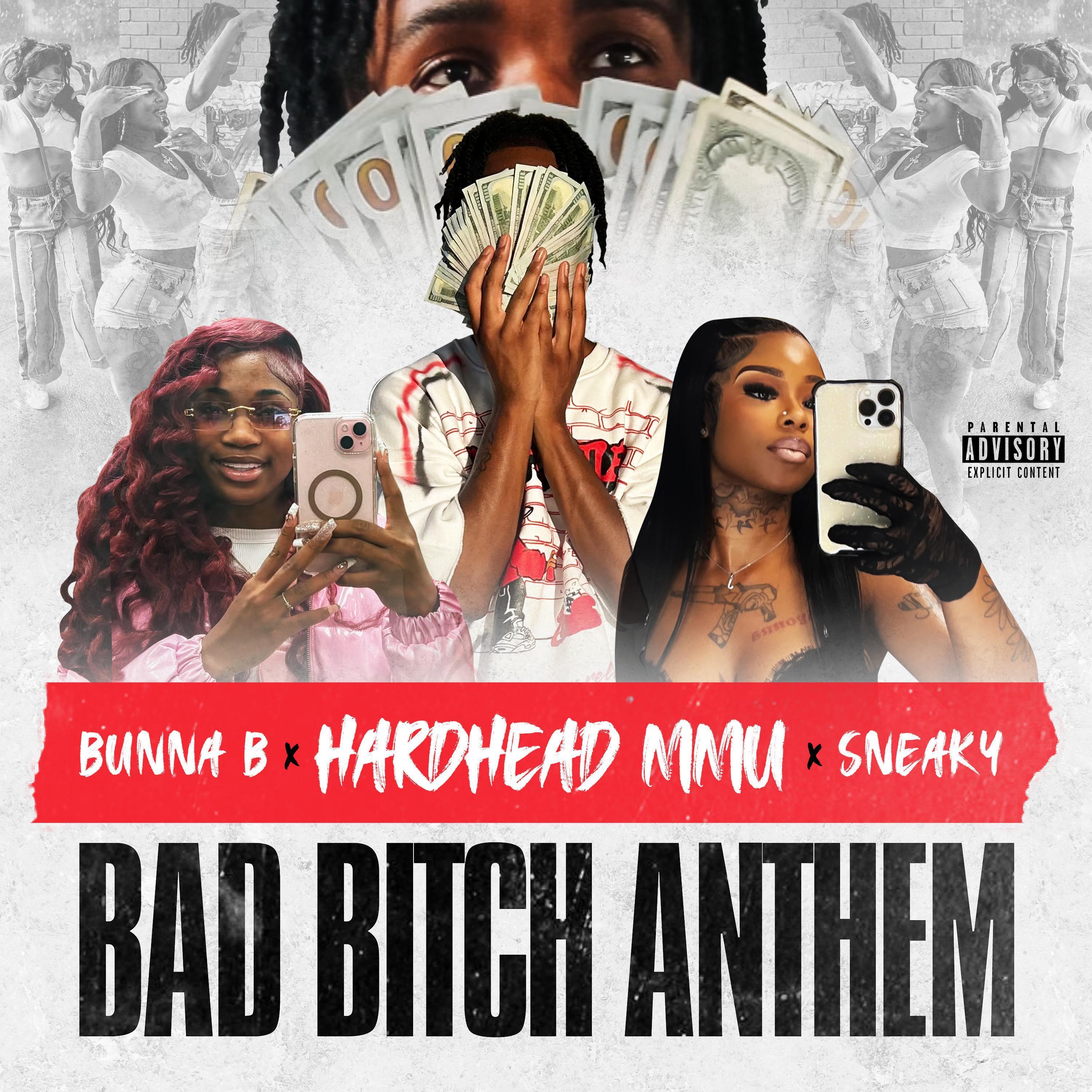 BAD B***H ANTHEM (feat. BunnaB & Sneaky)