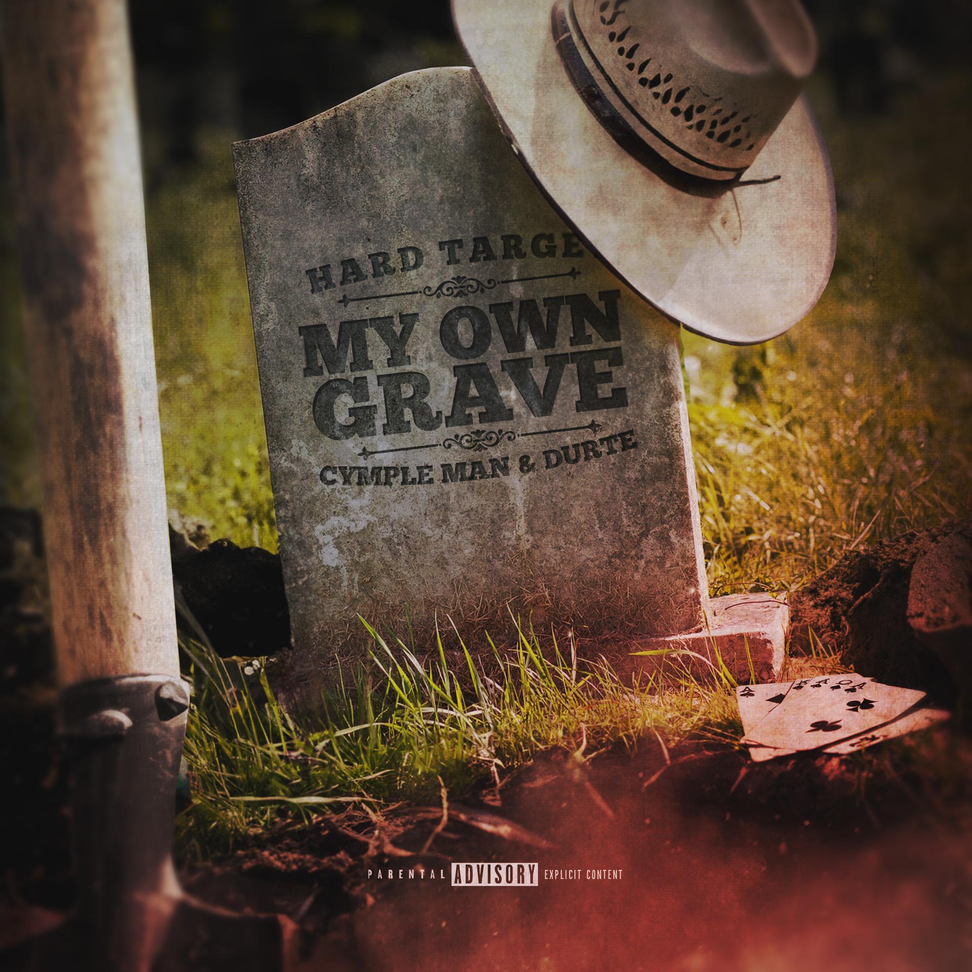 Hard Target - My Own Grave