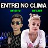 Mc Gato - Entrei no Clima