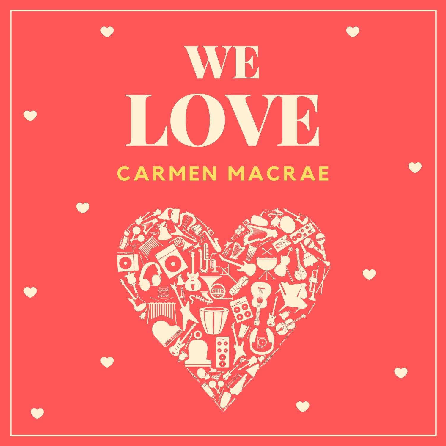 We Love Carmen Mcrae