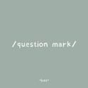 question mark专辑