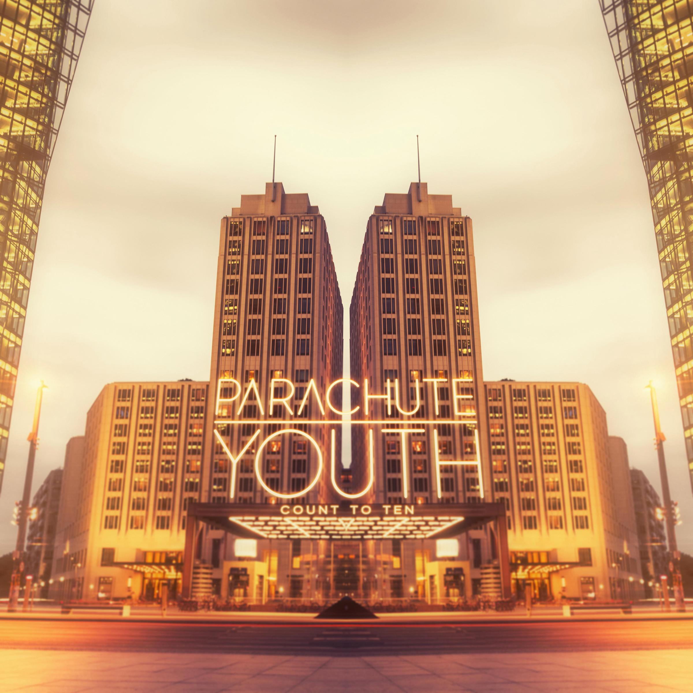 Parachute Youth - Count to Ten (Tyler Touche Remix)