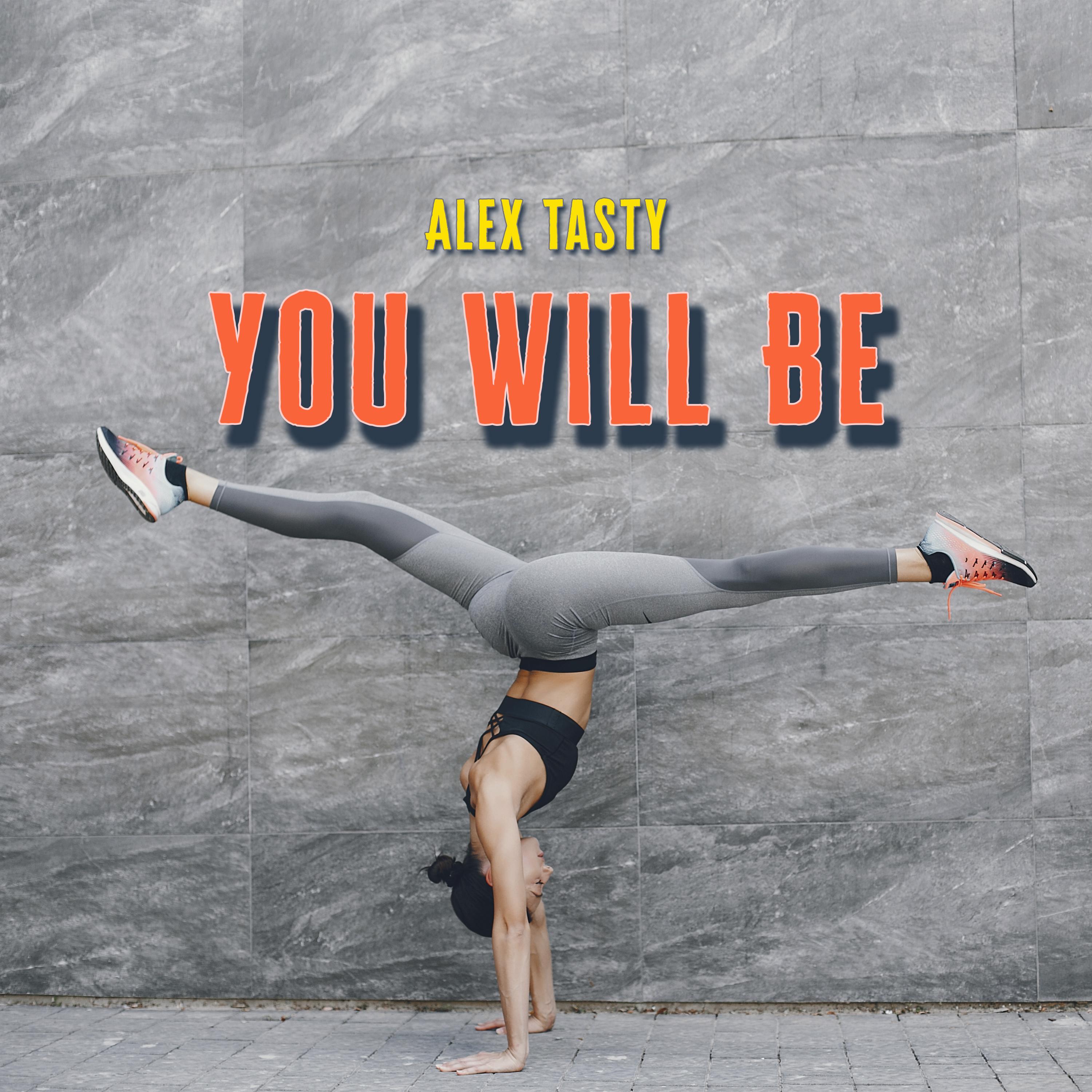 You Will Be