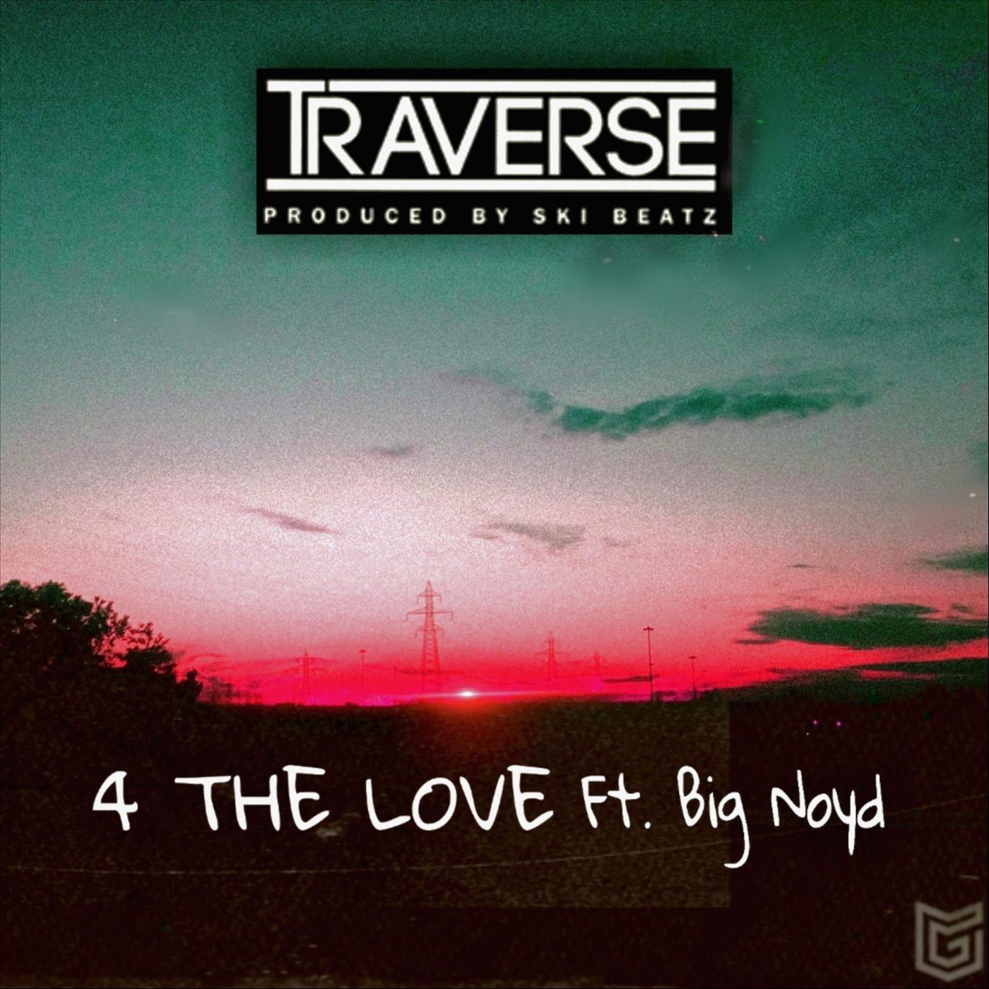 4 the Love (feat. Big Noyd)