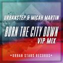 Burn The City Down (VIP Mix)专辑
