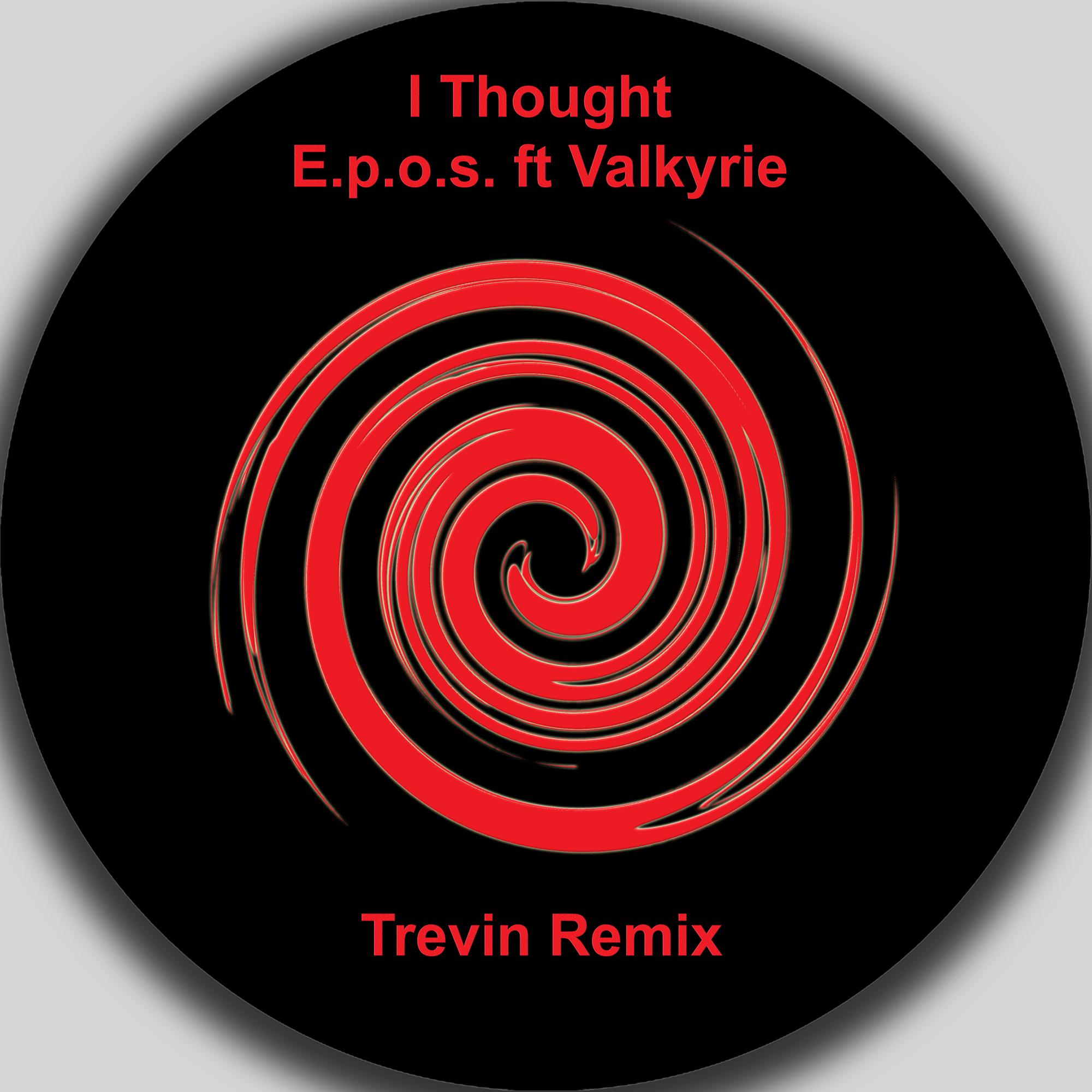 I Thought (Trevin Remix)