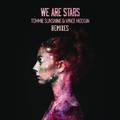 We Are Stars (Remixes)