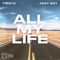 Tiesto、Fast Boy - All My Life (和声伴唱)伴奏