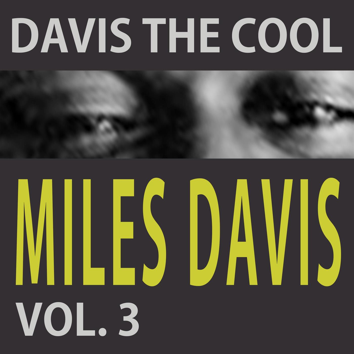Davis The Cool Vol. 3专辑