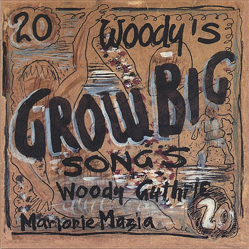 Woody's 20 Grow Big Songs