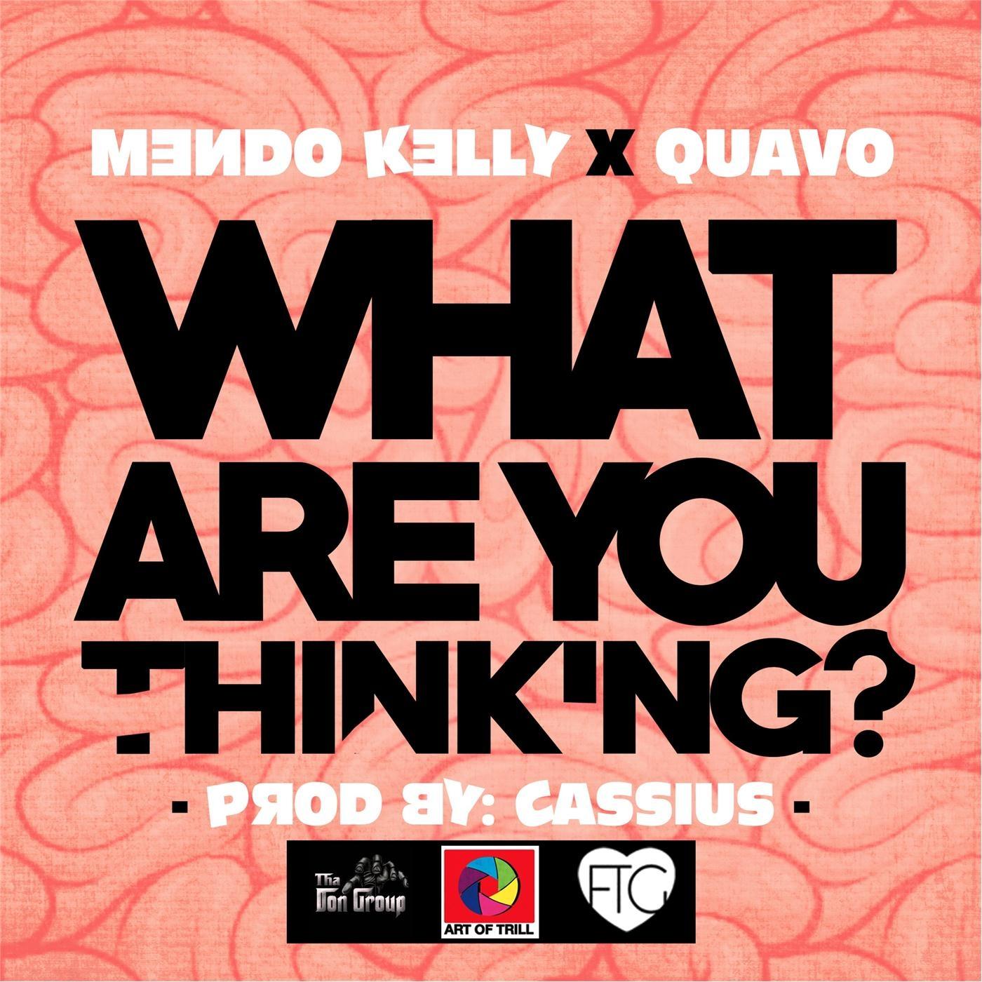 What Are You Thinking? (feat. Quavo)