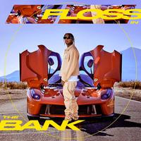 Tyga-Floss In The Bank