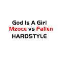 God Is A Girl(Fallen Superhero Remix Mzoce Edit)