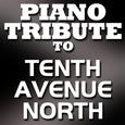 Tenth Avenue North Piano Tribute EP