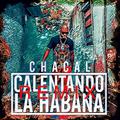 Calentando La Habana (Remix)