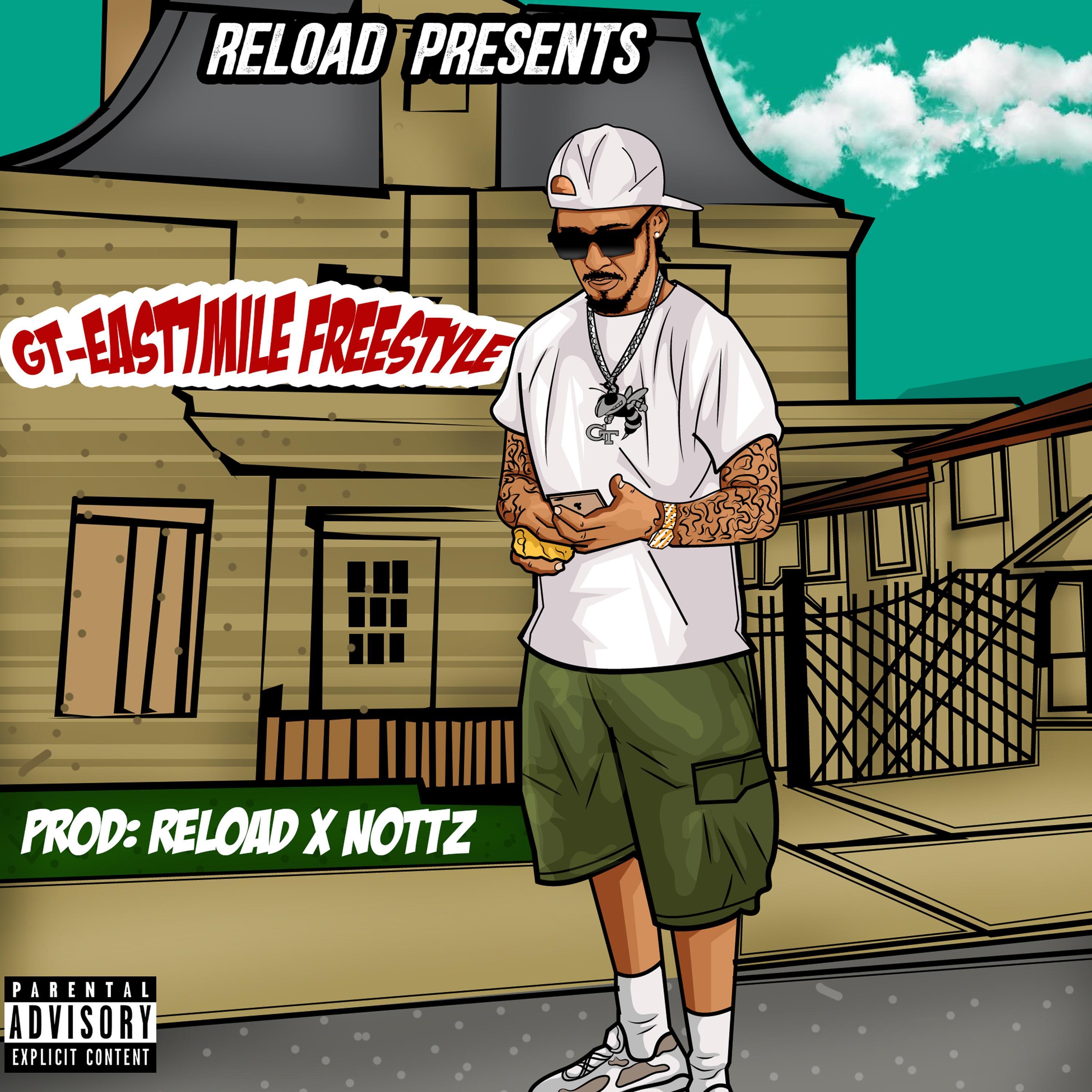 East7Mile Freestyle (feat. G.T.)