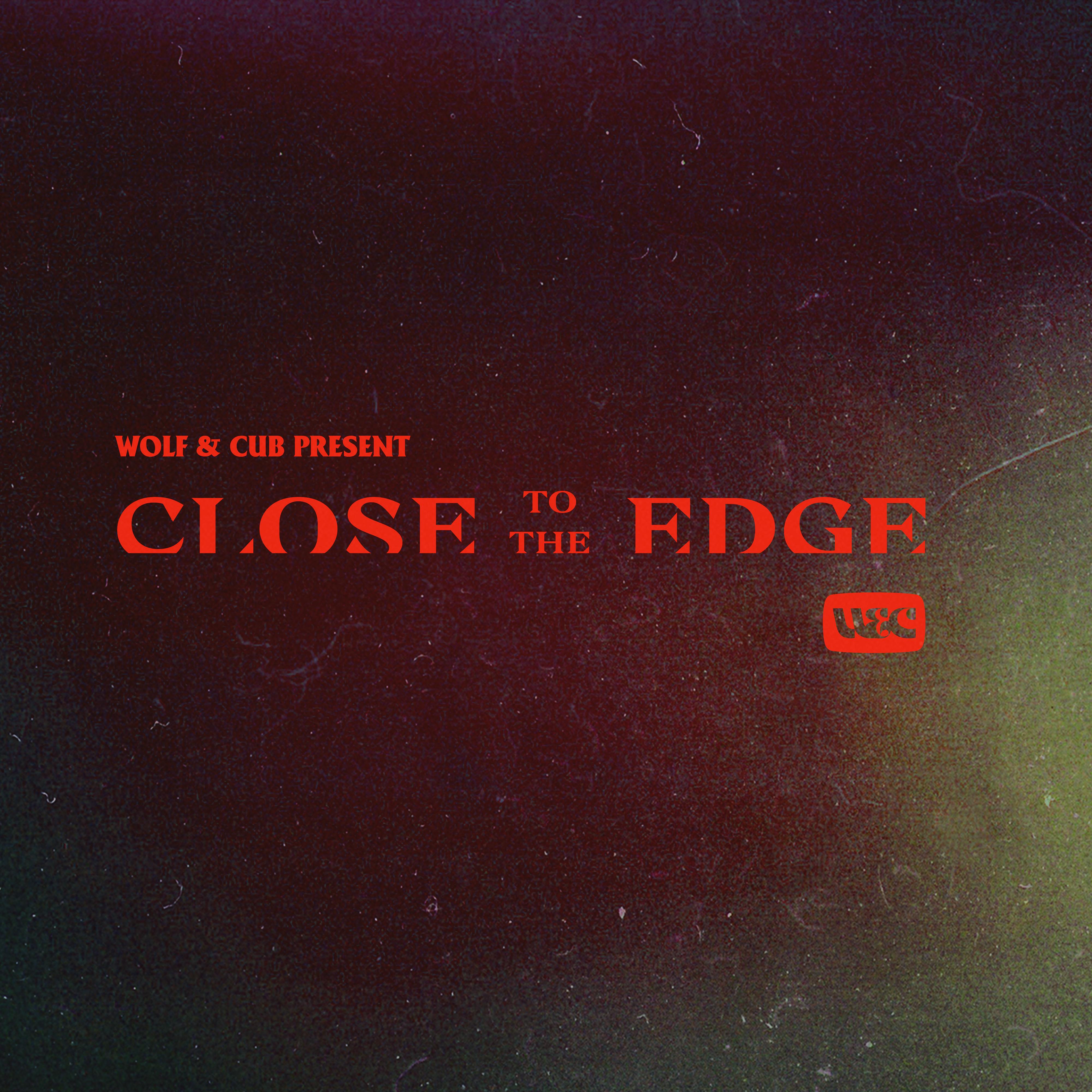 Close To The Edge