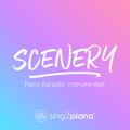 Scenery (Piano Karaoke Instrumentals)