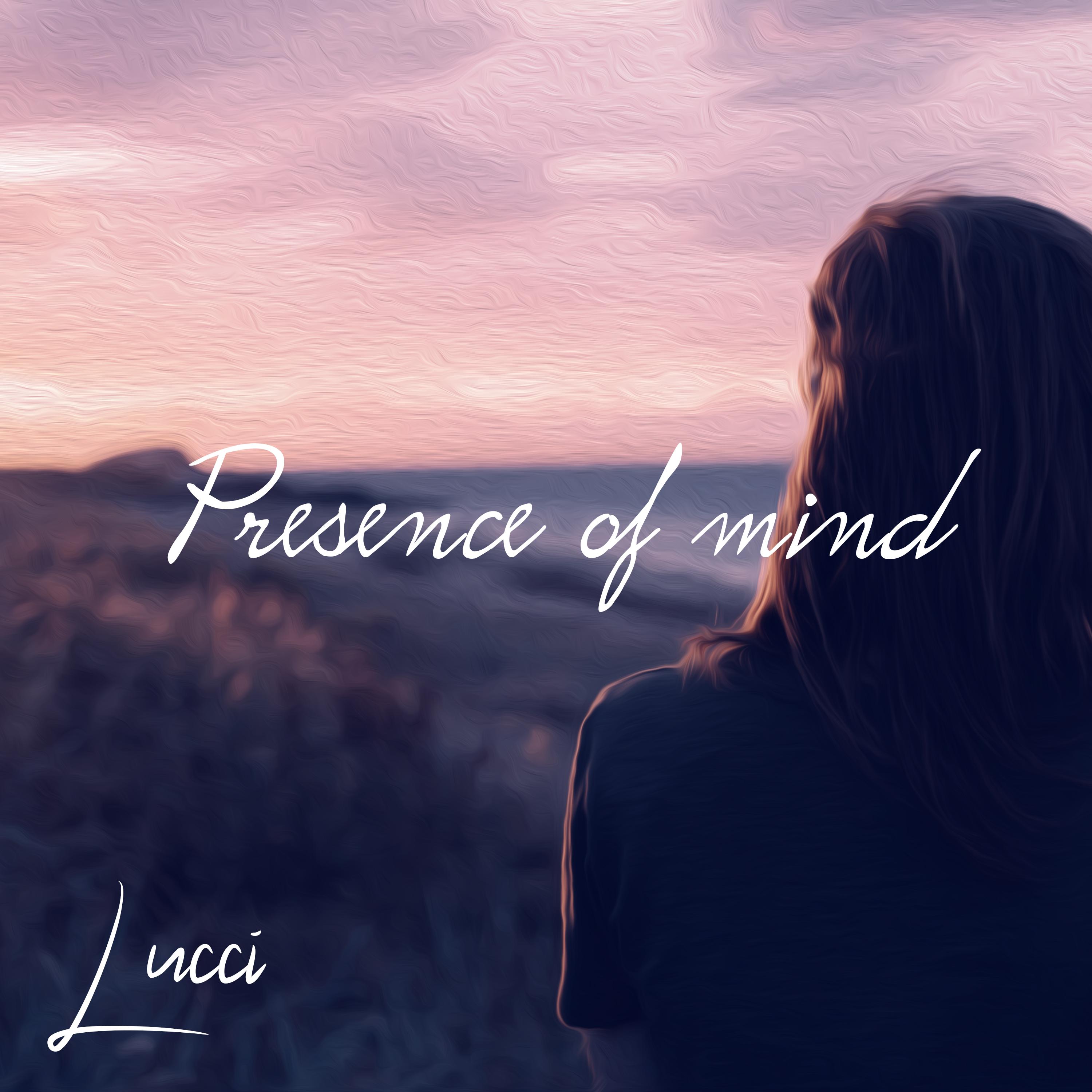 Presence of Mind