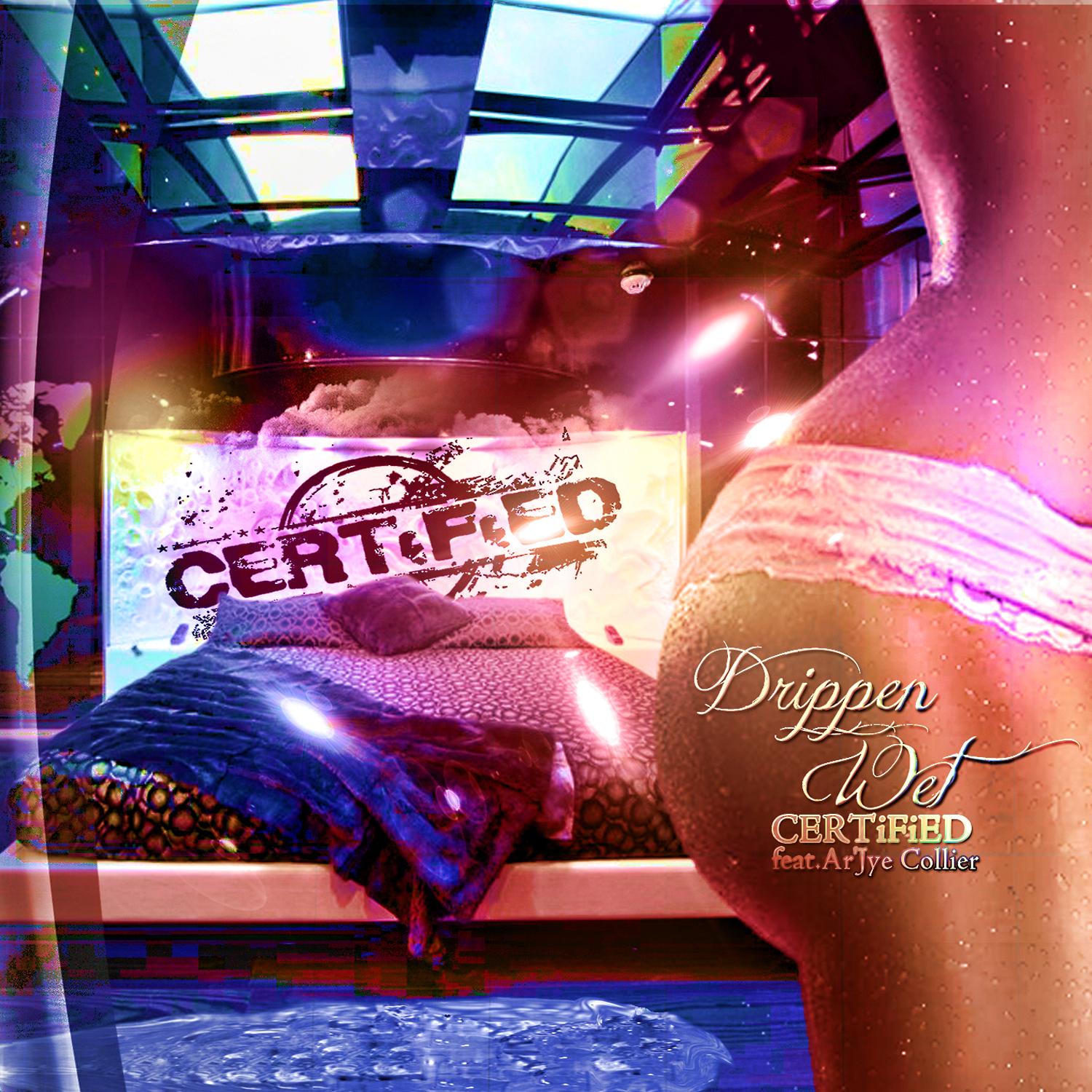 Drippen Wet (feat. Ar'Jye Collier)