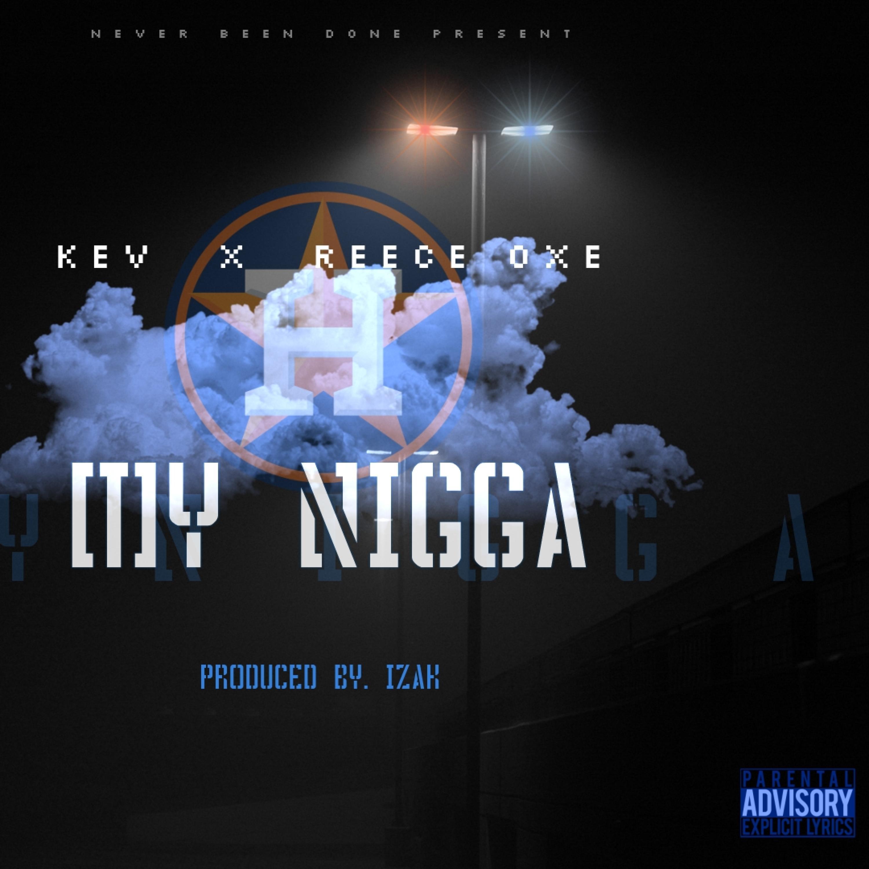 My Nigga (feat. Reece Oxe)