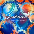 Anachronisms