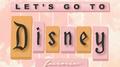 Let's Go To Disney专辑
