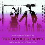 The Divorce Party (Music from and Inspired by the Movie) (2019 Soundtrack)专辑