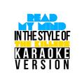 Read My Mind (In the Style of the Killers) [Karaoke Version] - Single