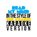 Read My Mind (In the Style of the Killers) [Karaoke Version] - Single专辑