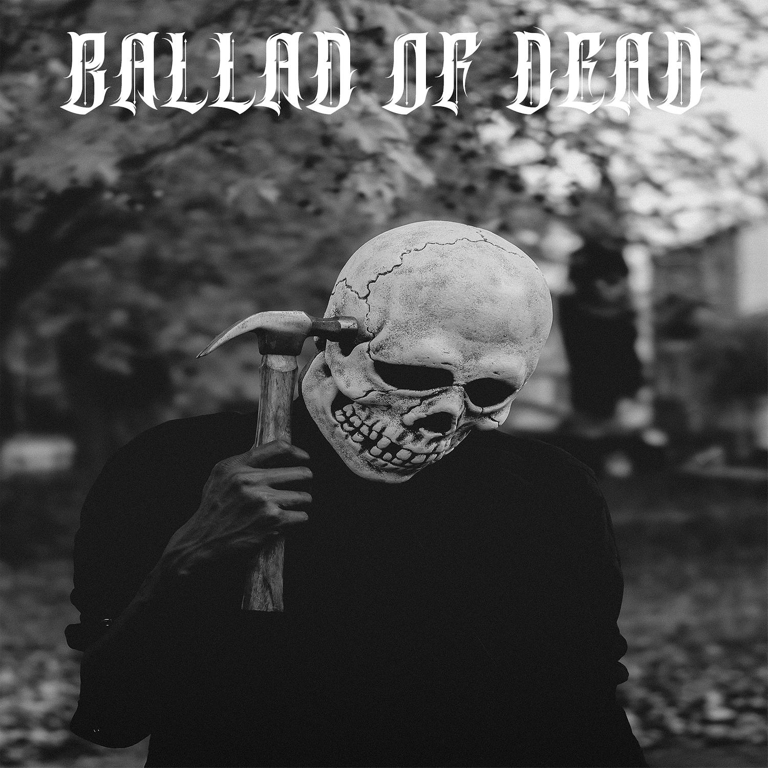 Ballad of Dead