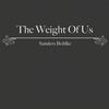 Sanders Bohlke - The Weight of Us