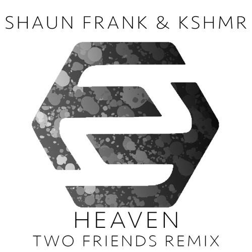 Heaven (Two Friends Remix)专辑