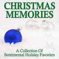 Christmas Memories: A Collection of Sentimental Holiday Favorites
