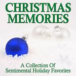 Christmas Memories: A Collection of Sentimental Holiday Favorites专辑