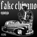 FAKE CHICANO专辑