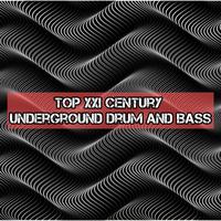 Top XXI Century Underground Drum and Bass
