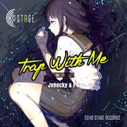 JVROCKY&FU-Trap With Me (骗自己)