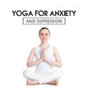 Yoga for Anxiety and Depression专辑