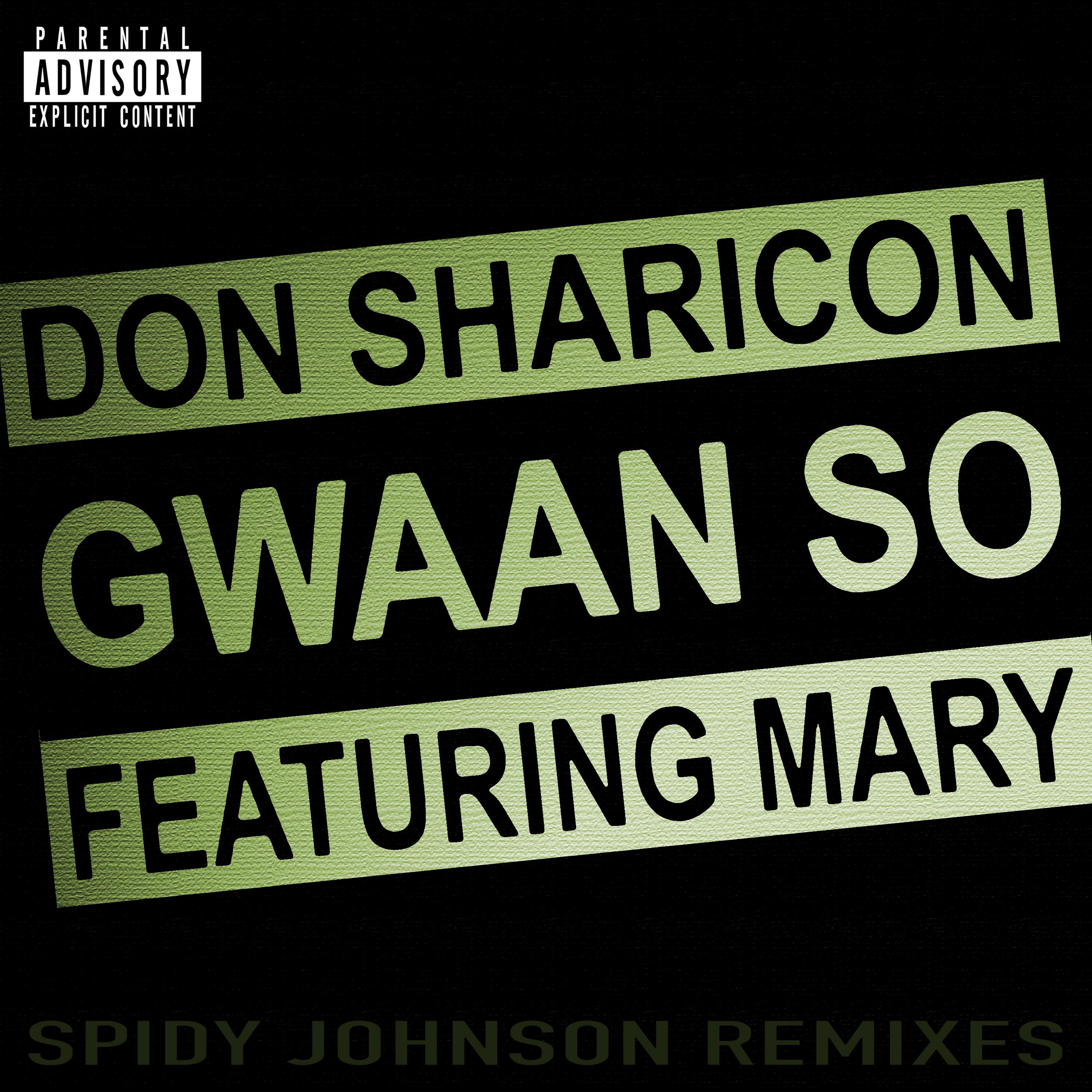 Gwaan So (Spidy Johnson Mixes)