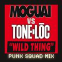 Wild Thing (Moguai vs. Tone-Loc /Punx Squad Remix)专辑