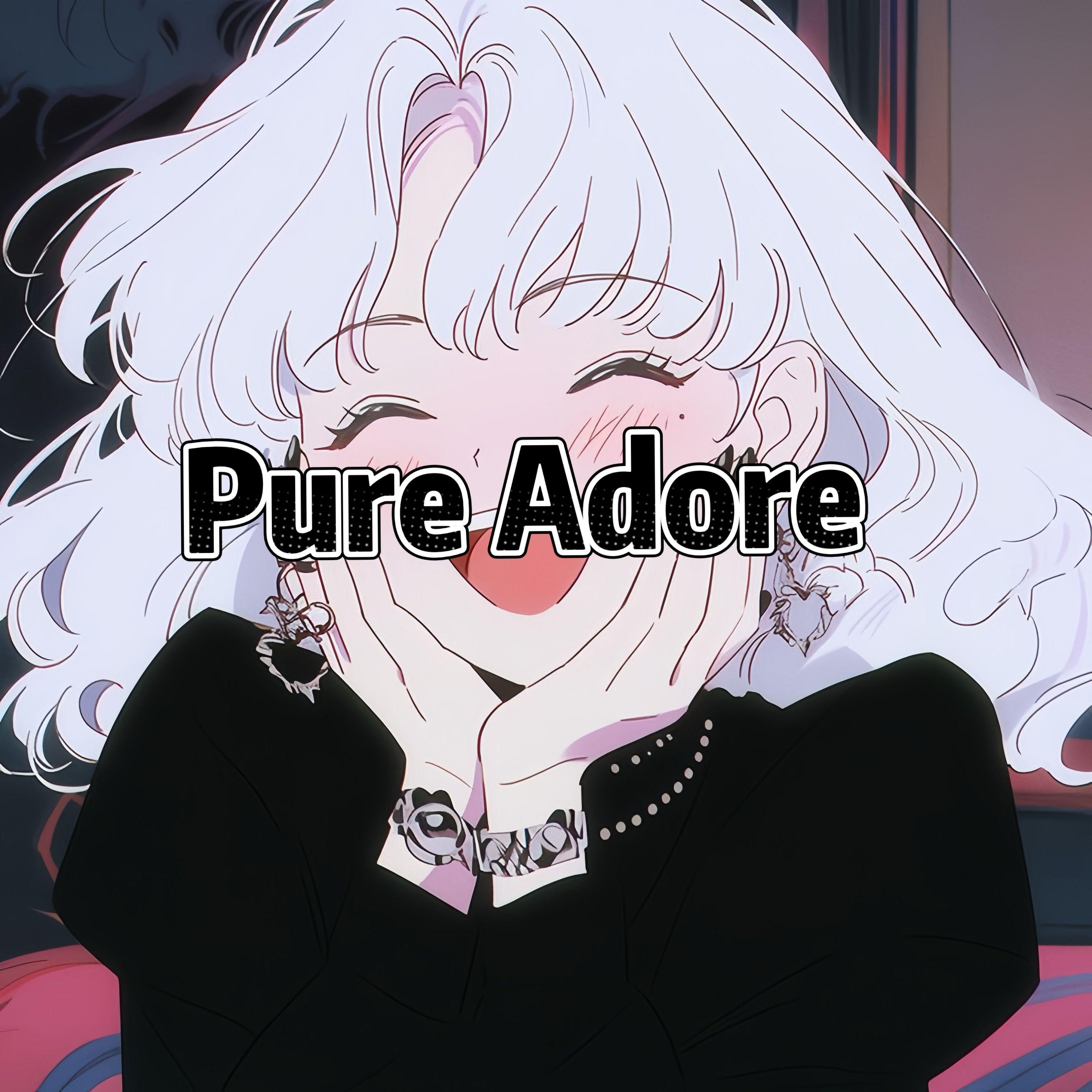 Pure Adore