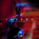 Insane (feat. Dominic Neill) [Michael Calfan Remix]专辑