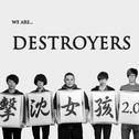 We Are...Destroyers 2.0专辑