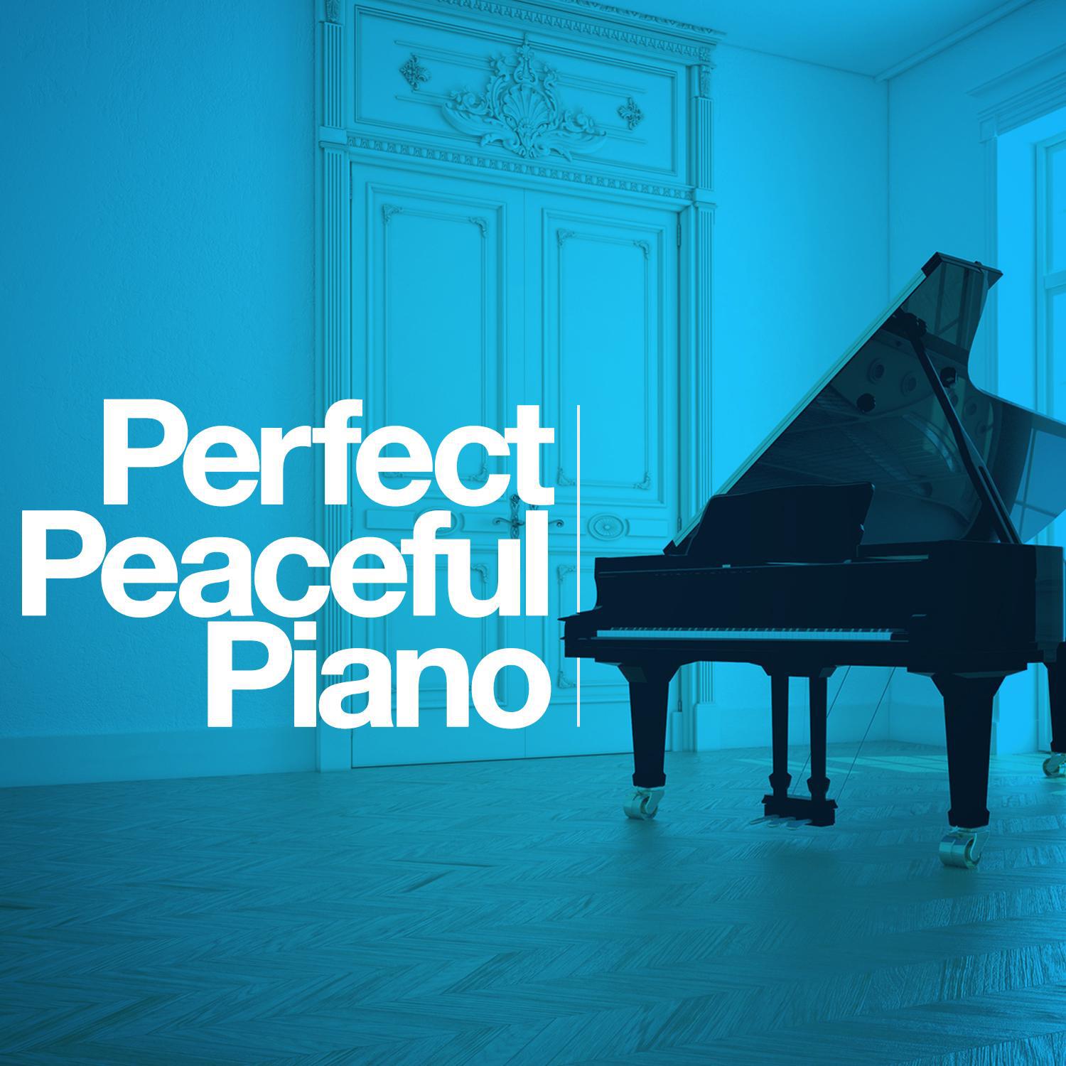 Perfect Peaceful Piano专辑