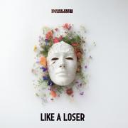 (LIKE) A LOSER